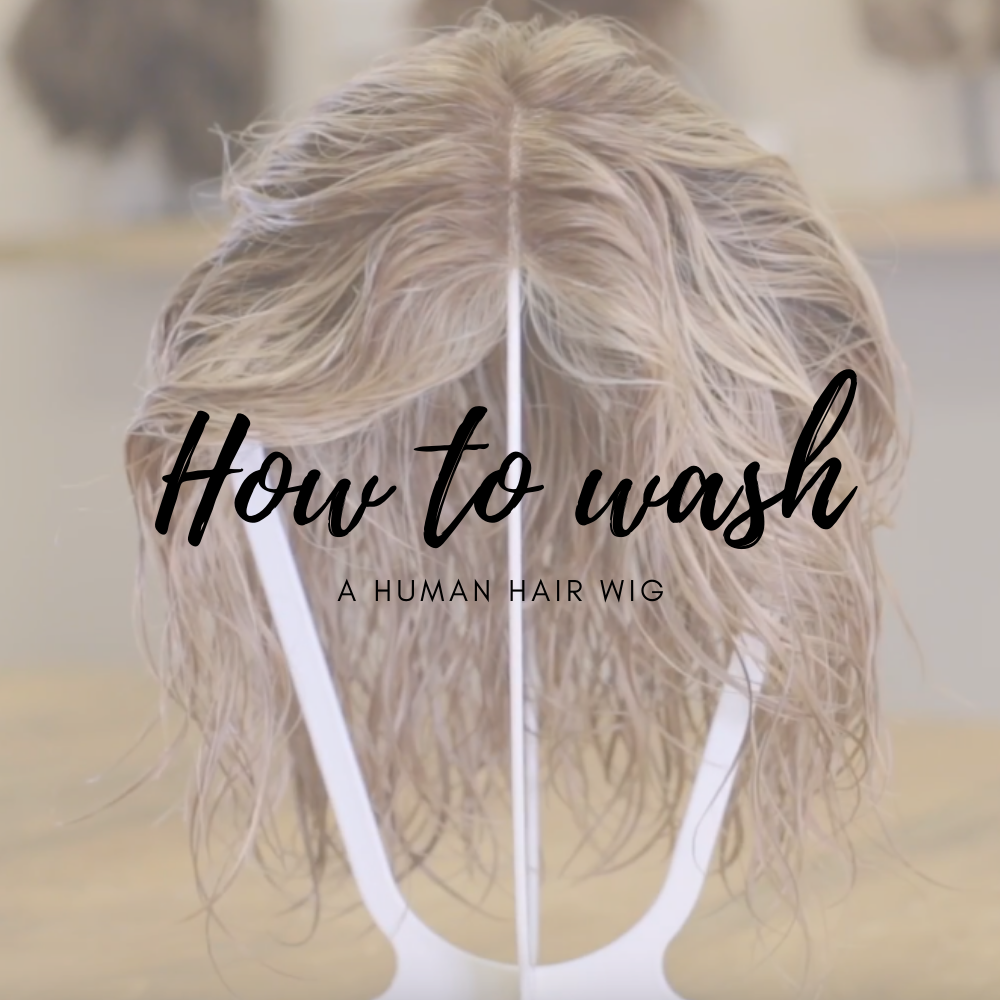 How to Wash and Maintain Your Human Hair Wig