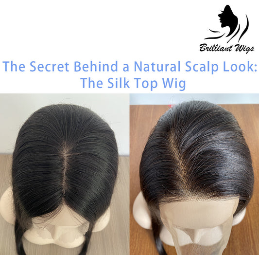The Secret Behind a Natural Scalp Look: The Silk Top Wig