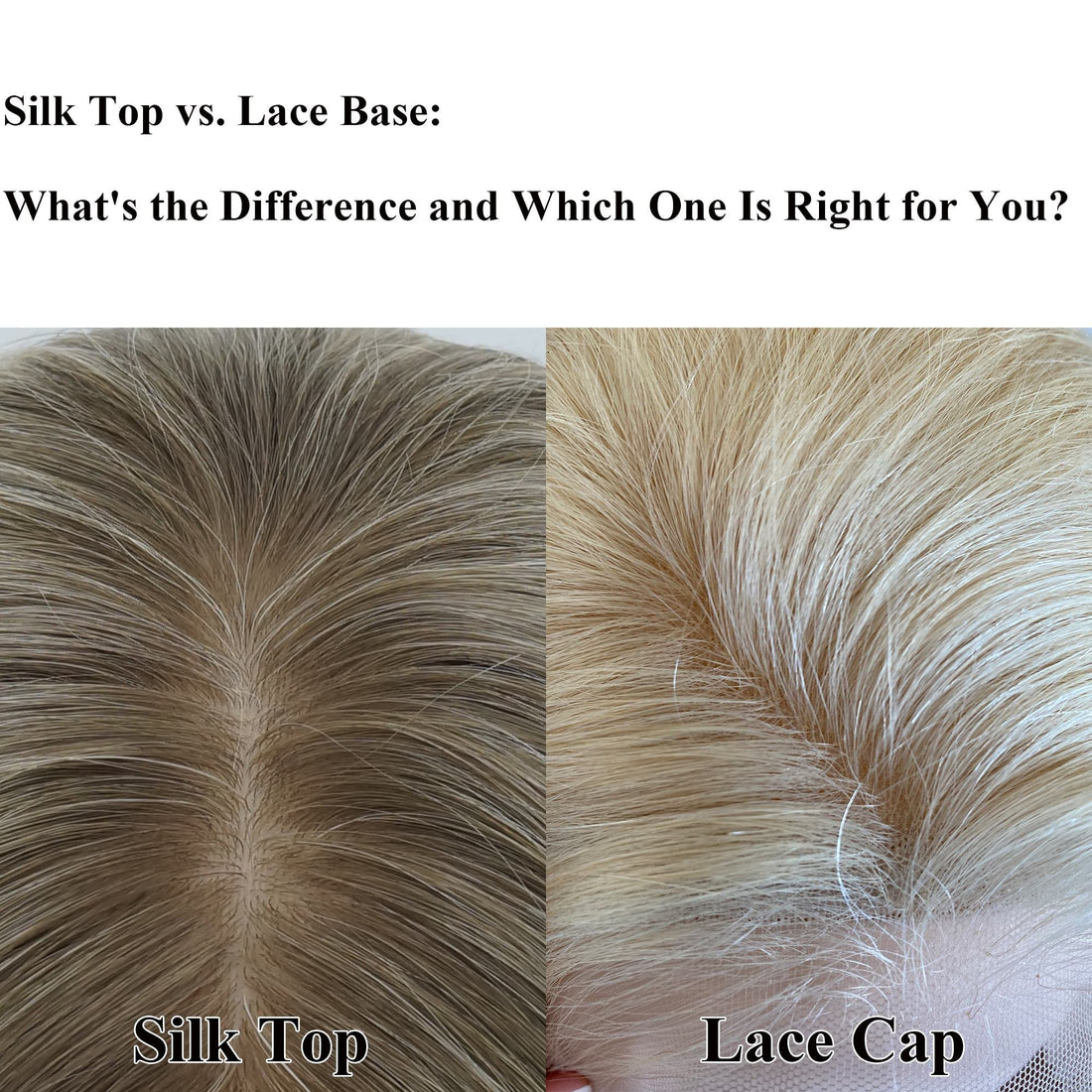Silk Top vs. Lace Base: What's the Difference and Which One Is Right for You?